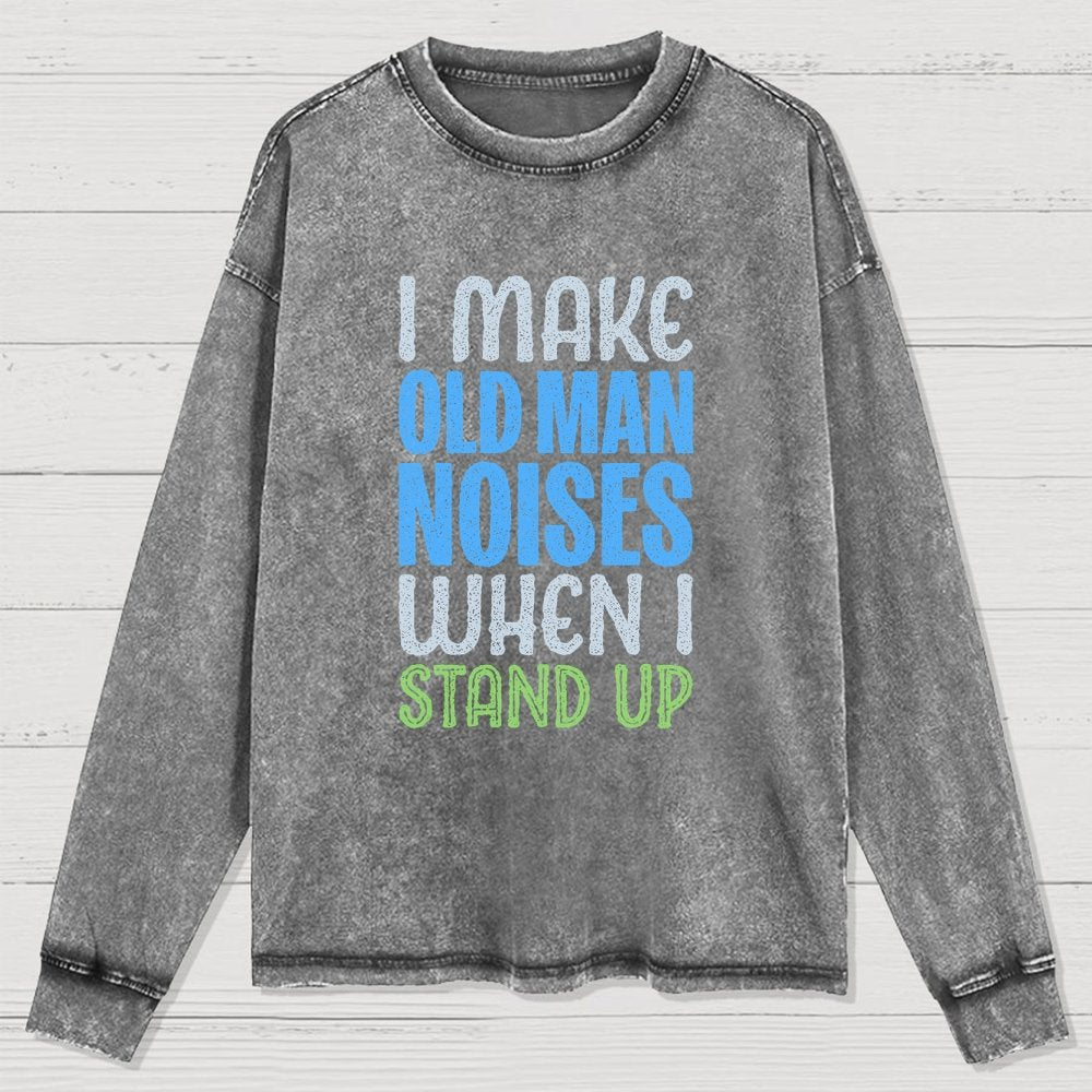 Old Man Noises Washed Long Sleeve Tee
