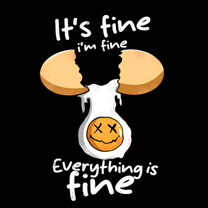 Everything is Fine I'm Fine Geek T-Shirt