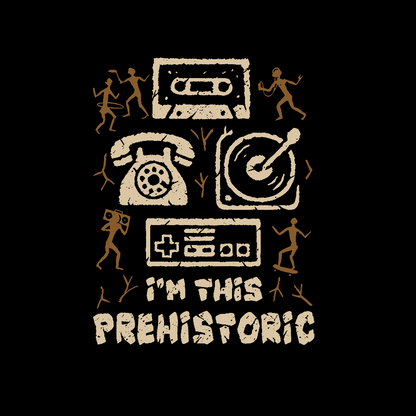 I'm This Prehistoric! Geek T-Shirt