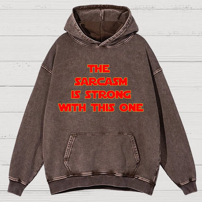 The Sarcasm Is Strong With This One Vintage Distressed Hoodie