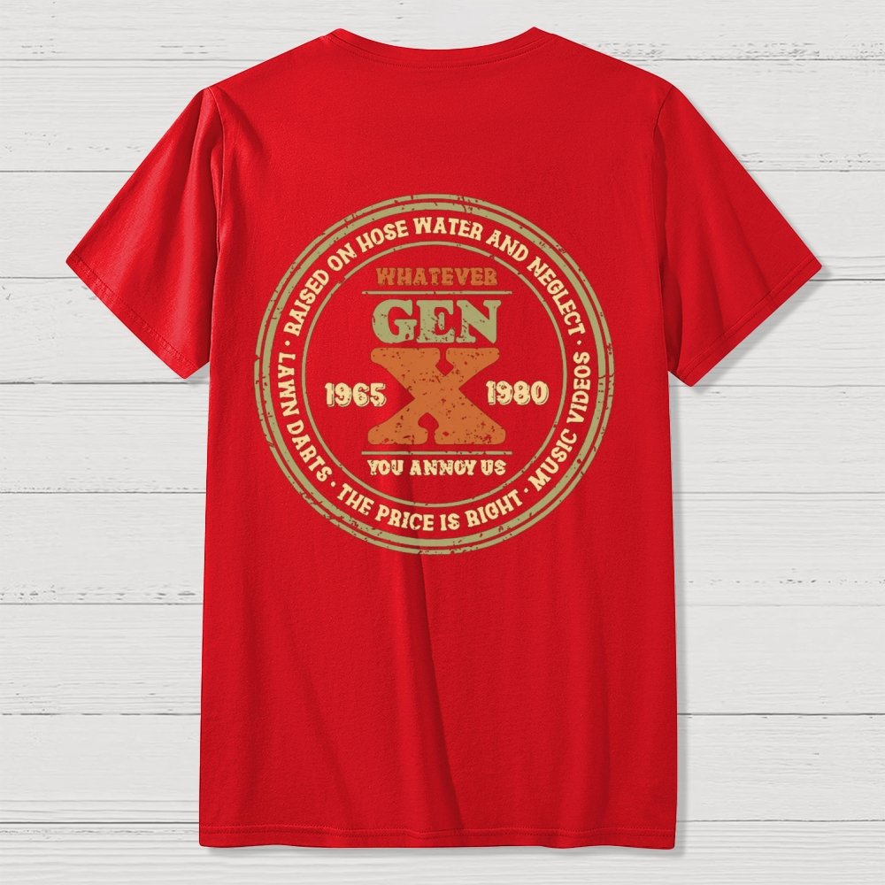 Raised on Hose Water and Neglect Front And Back Printing Geek T-Shirt