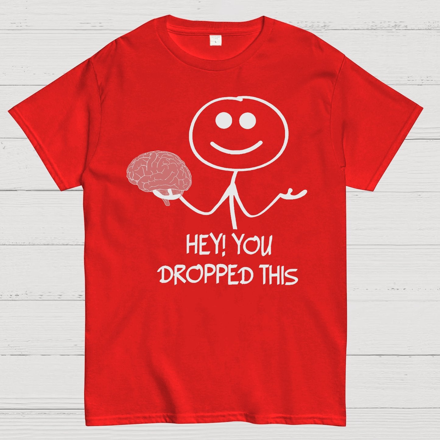 Hey, You Dropped This Geek T-Shirt