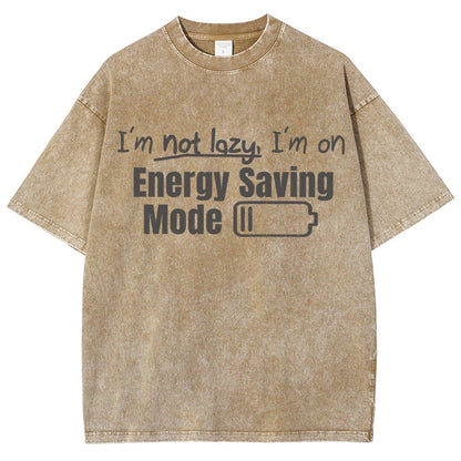 Tees I'm Not Lazy Energy Saving Mode Sarcastic Vintage Distressed T-shirt