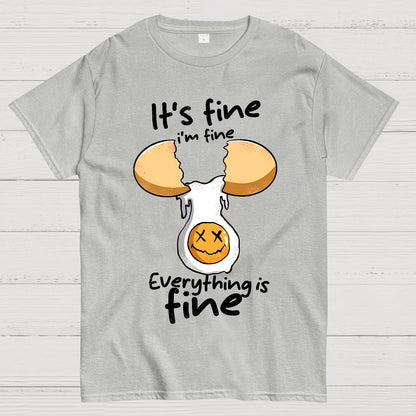 Everything is Fine I'm Fine Geek T-Shirt