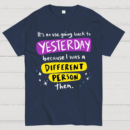 A Different Person Than Yesterday Geek T-Shirt