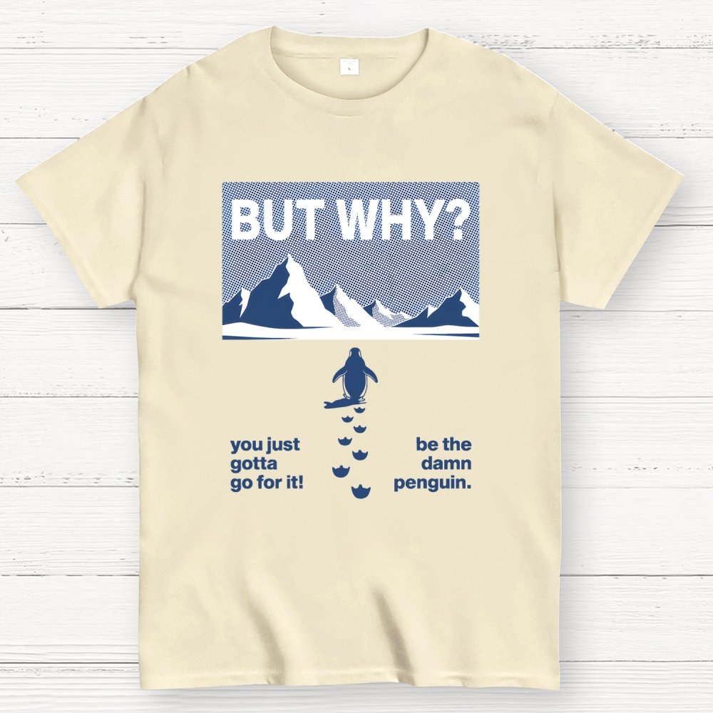But Why Geek T-Shirt