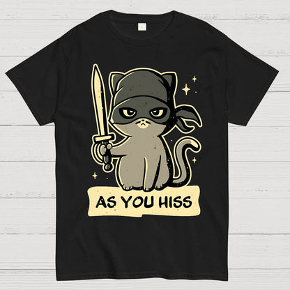 As You Hiss Geek T-Shirt