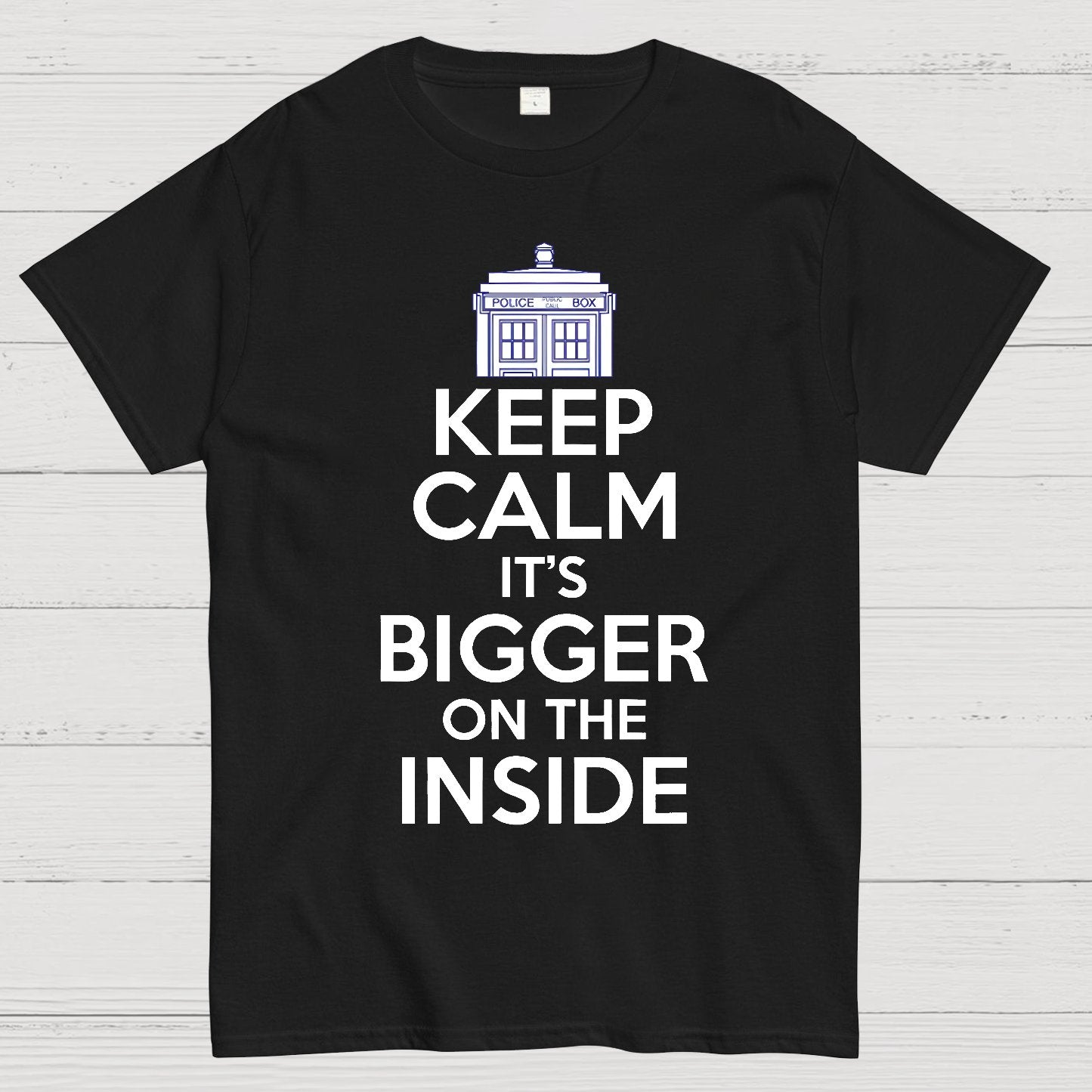 Keep Calm Its Bigger On The Inside Geek T-Shirt