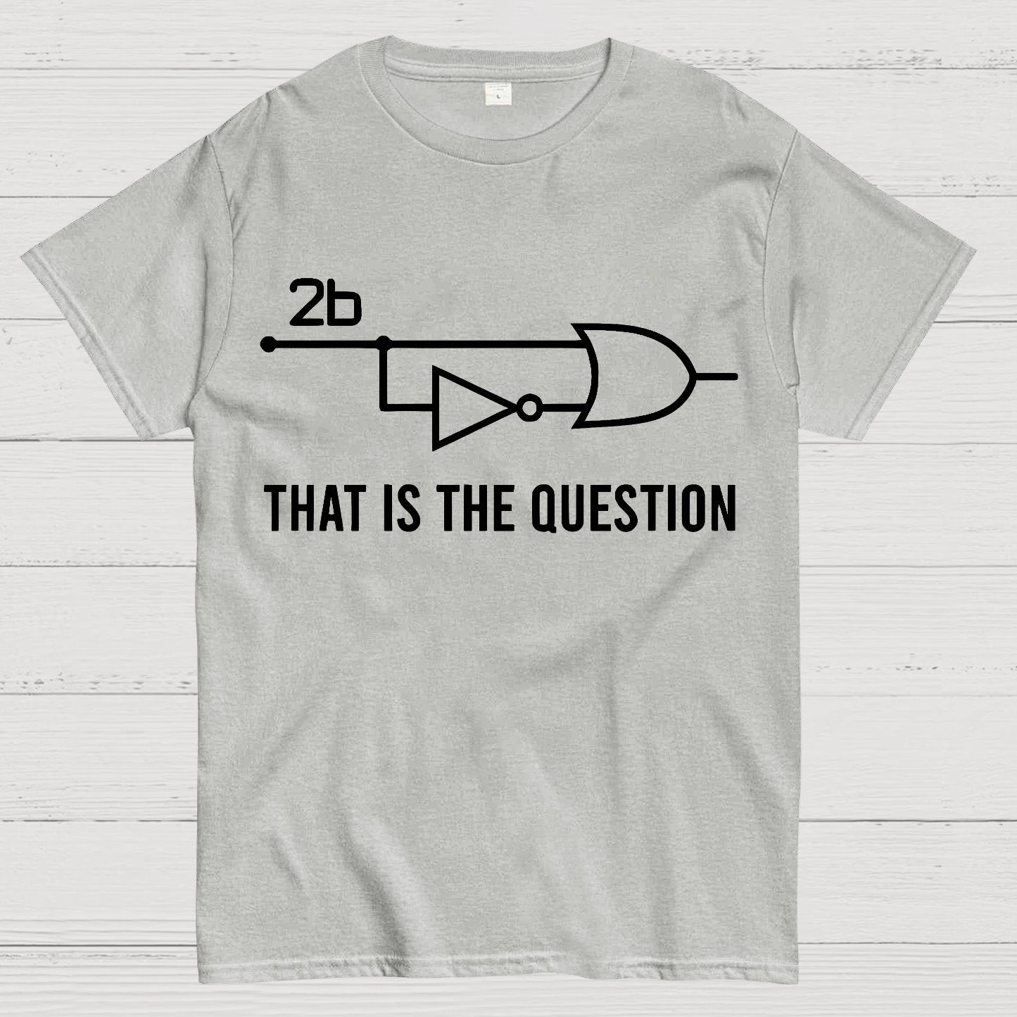 To Be Or Not To Be - Funny Electrical Engineer Circuit Geek T-Shirt