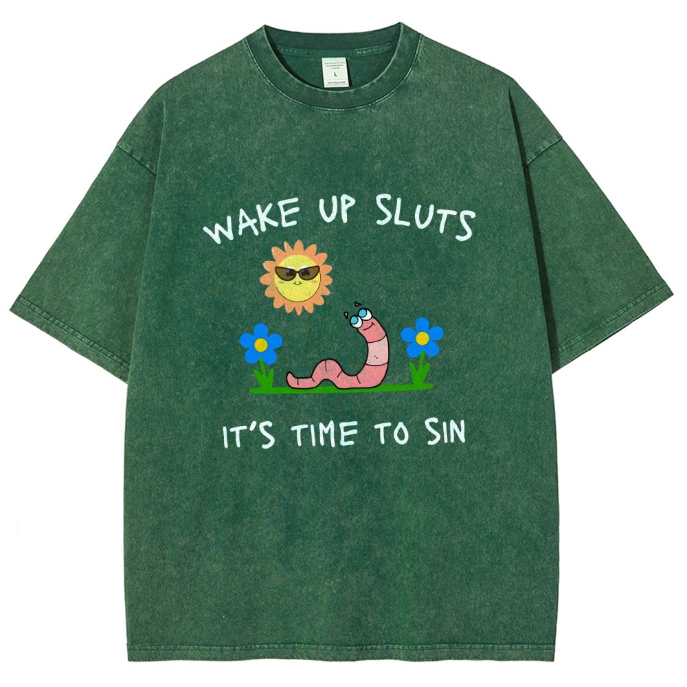 Wake Up Sluts It's Time To Sin Vintage Distressed T-shirt