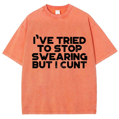 I've Tried To Stop Swearing But I Cunt Sunset Vintage Distressed T-shirt