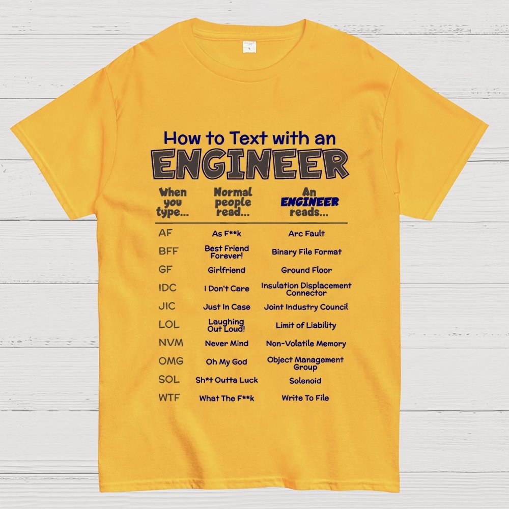 How To Text With An Engineer Funny Geek T-Shirt