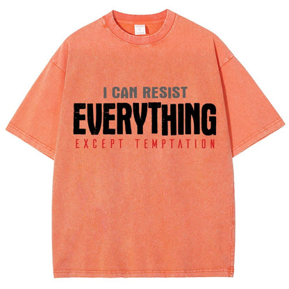 I Can Resist Everything Except Temptation Vintage Distressed T-shirt