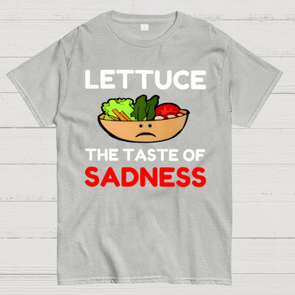 Lettuce The Taste Of Sadness Geek T-Shirt