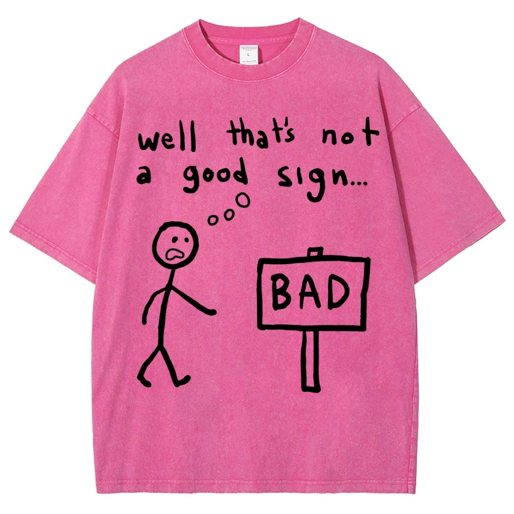 Not A Good Sign Vintage Distressed T-shirt