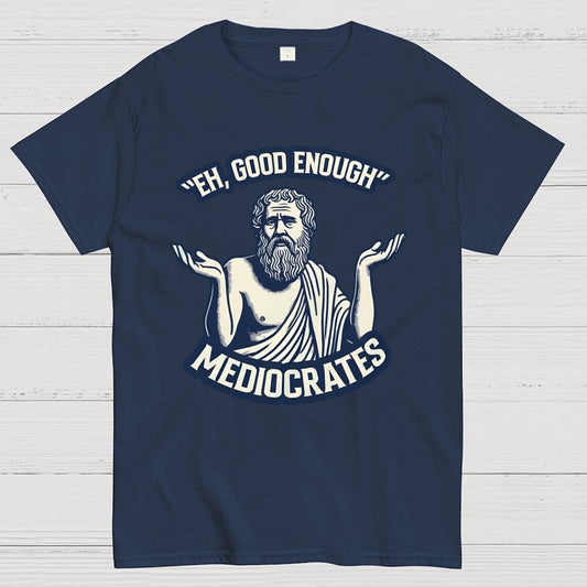 Eh, Good Enough Geek T-Shirt