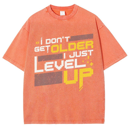 I Don't Older Just Level UP Vintage Distressed T-shirt