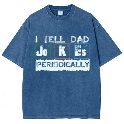 I Tell Dad Jokes Periodically Science Fathers Day Vintage Distressed T-shirt