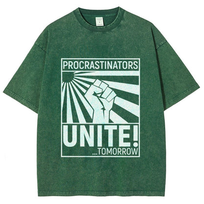 Procrastinators Unite! Vintage Distressed T-shirt