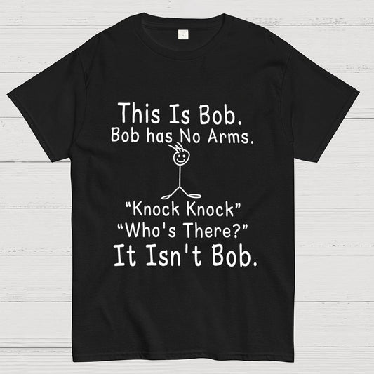 Funny "This is Bob" Knock Knock Joke Geek T-Shirt
