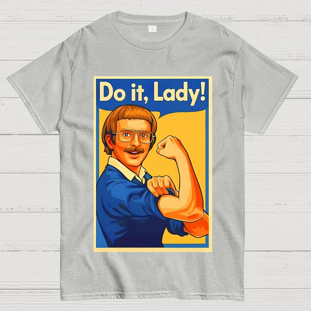 Do It Lady Unisex Geek T-Shirt