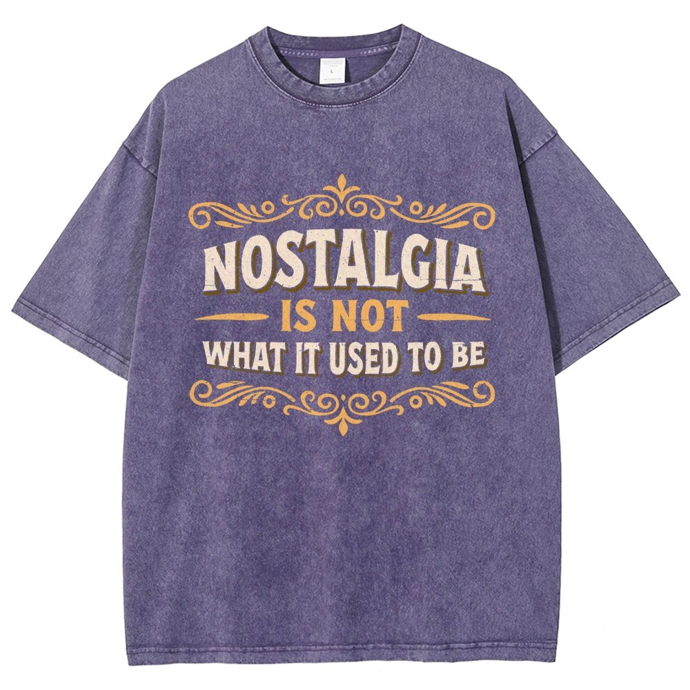 Nostalgia Is Not What It Used To Be Vintage Distressed T-shirt