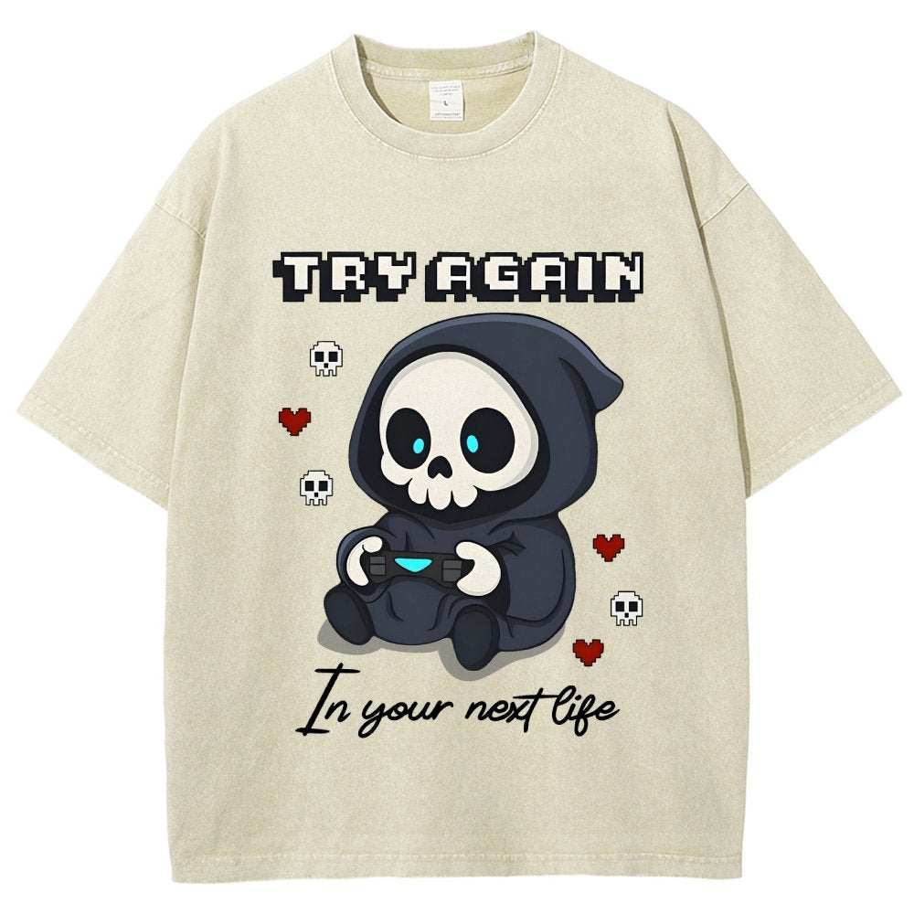 Try Again in your next life Vintage Distressed T-shirt