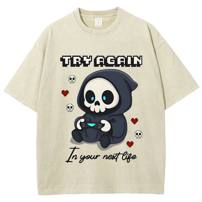 Try Again in your next life Vintage Distressed T-shirt