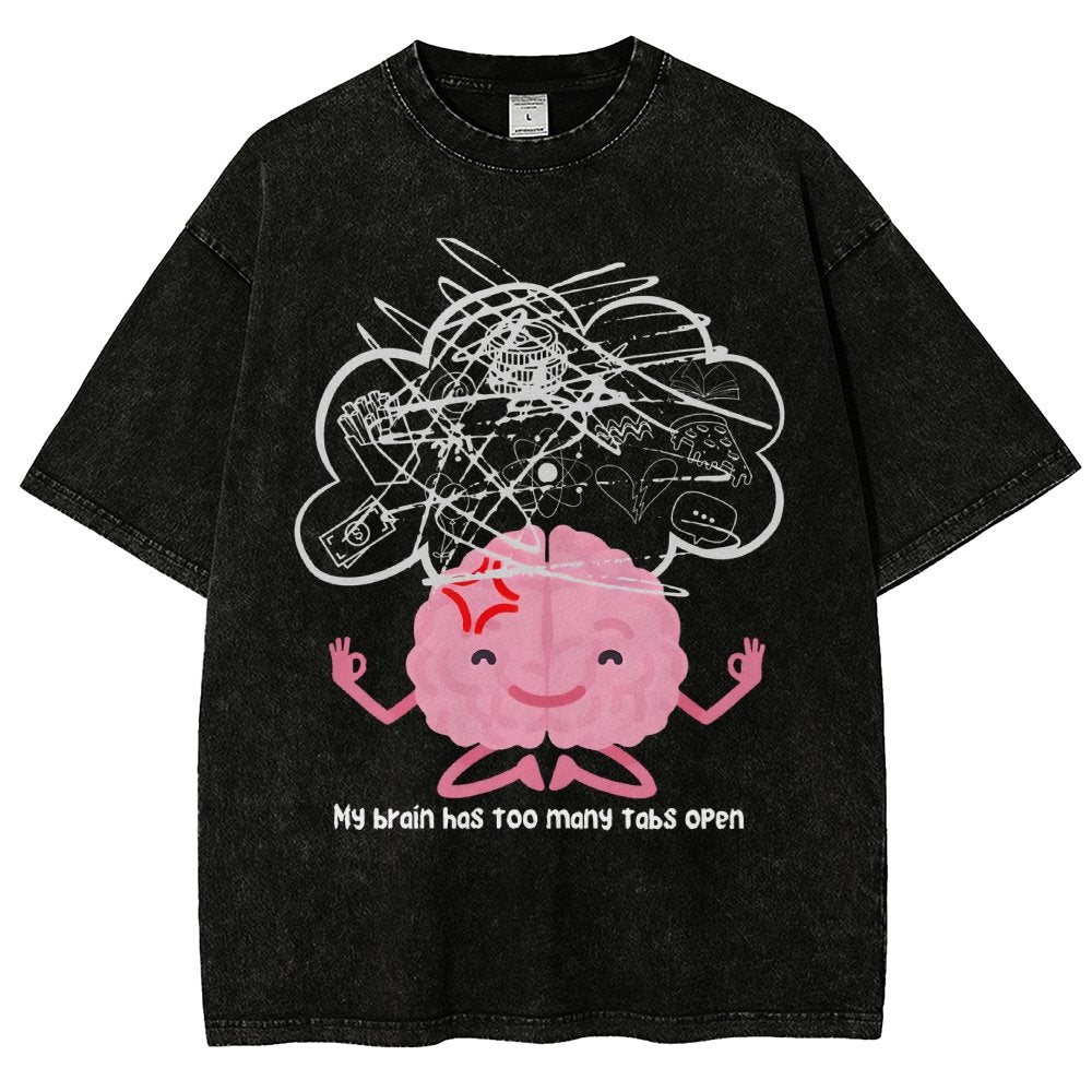 I Have Too Many Tabs Open... In My Brain. Vintage Distressed T-shirt
