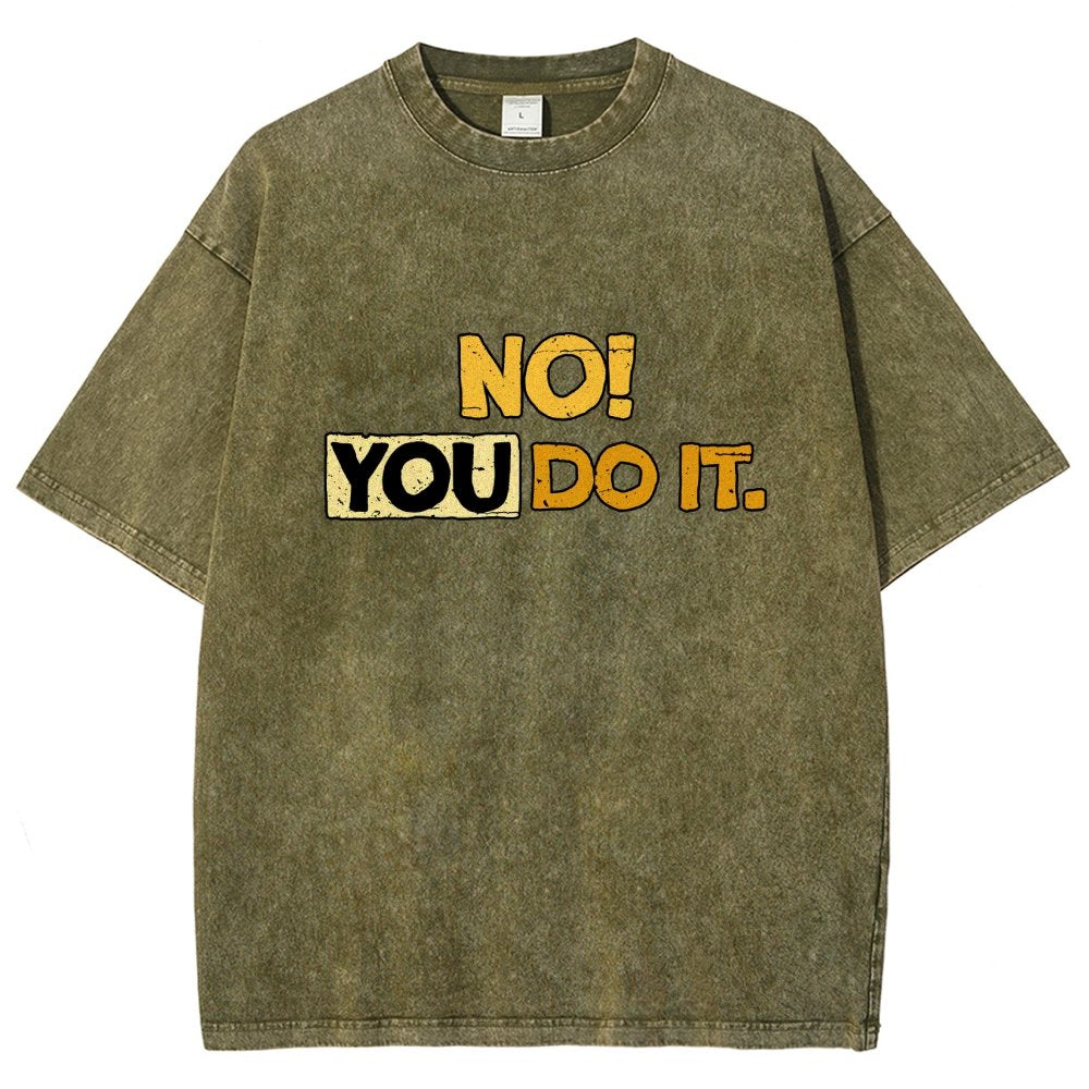 No! You Do it! Vintage Distressed T-shirt