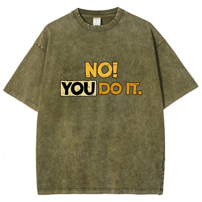 No! You Do it! Vintage Distressed T-shirt