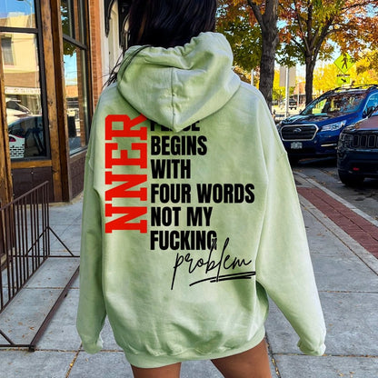 Inner Peace Begins With Four Words Funny quote Sassy Printed Back Cotton Hoodie