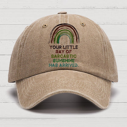 Your Little Ray of Sarcastic Sunshine Has Arrived Cotton Hat