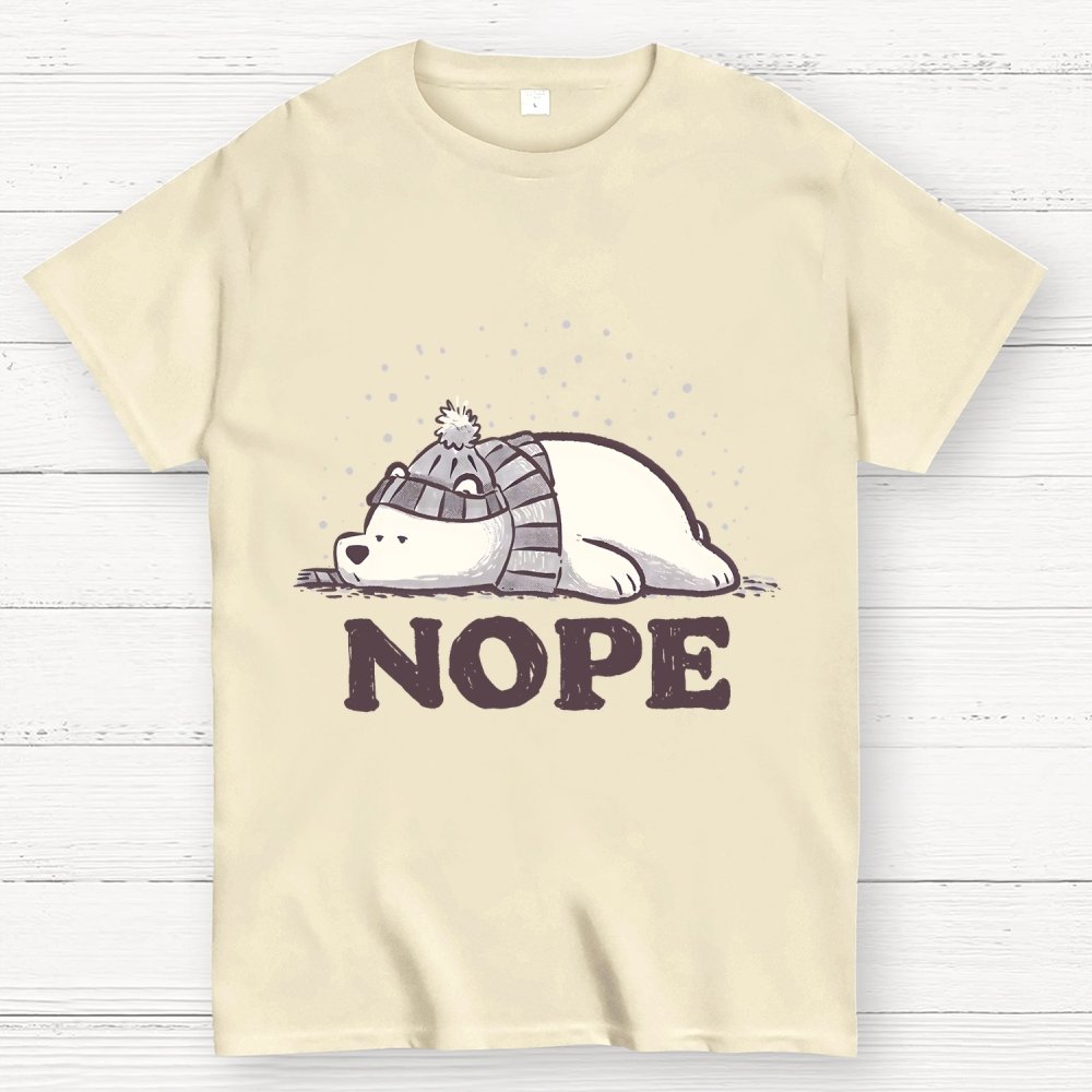 Nope, Too Cold for Anything Geek T-Shirt