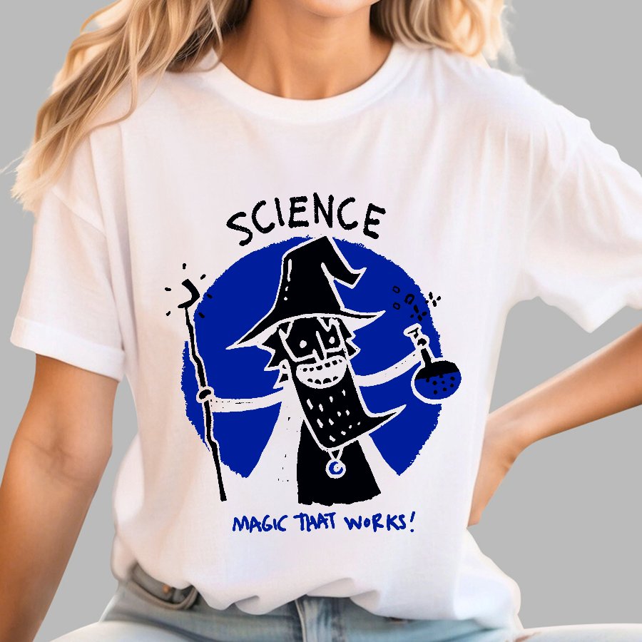 Science, Magic That Works Geek T-Shirt