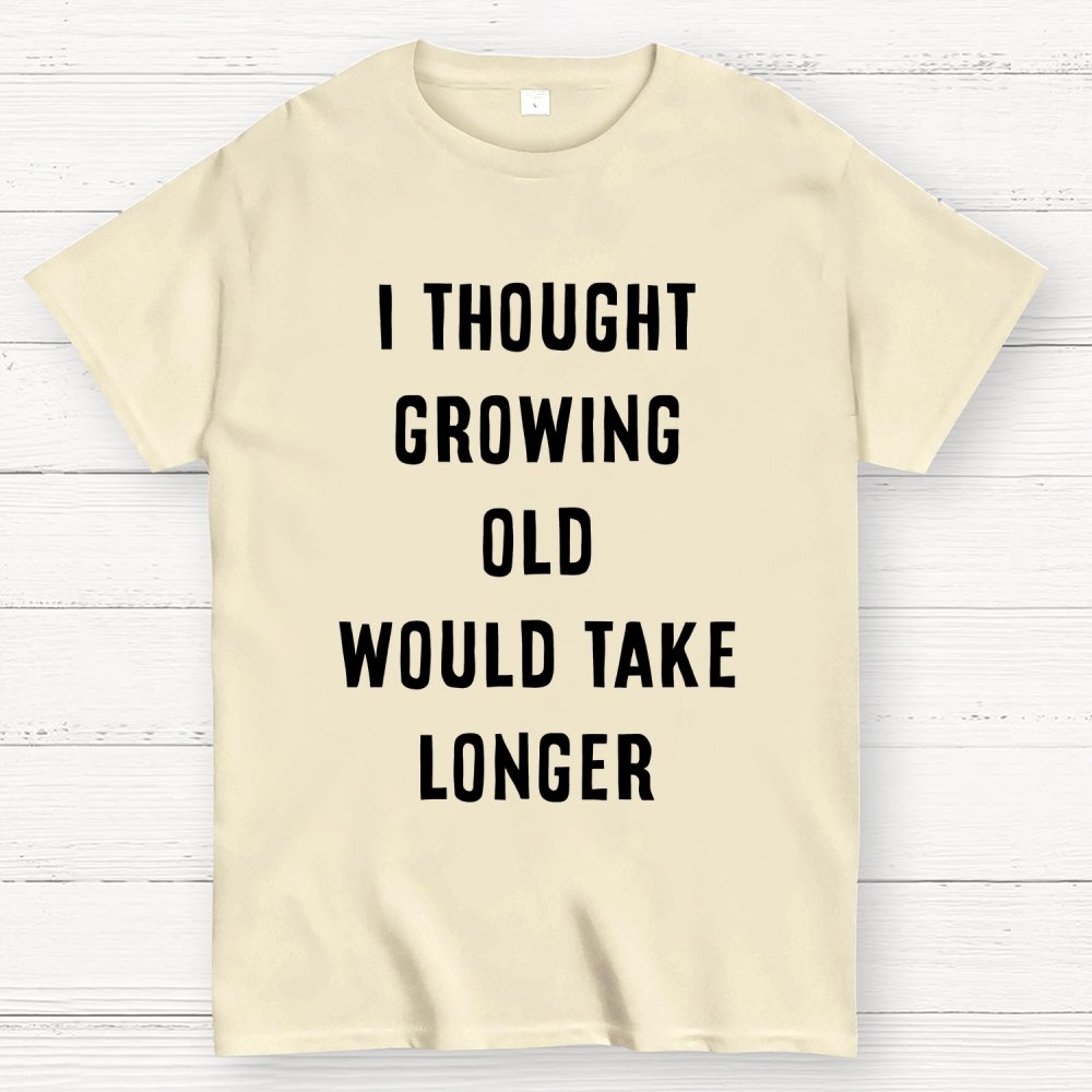 Growing Old Unisex Geek T-Shirt