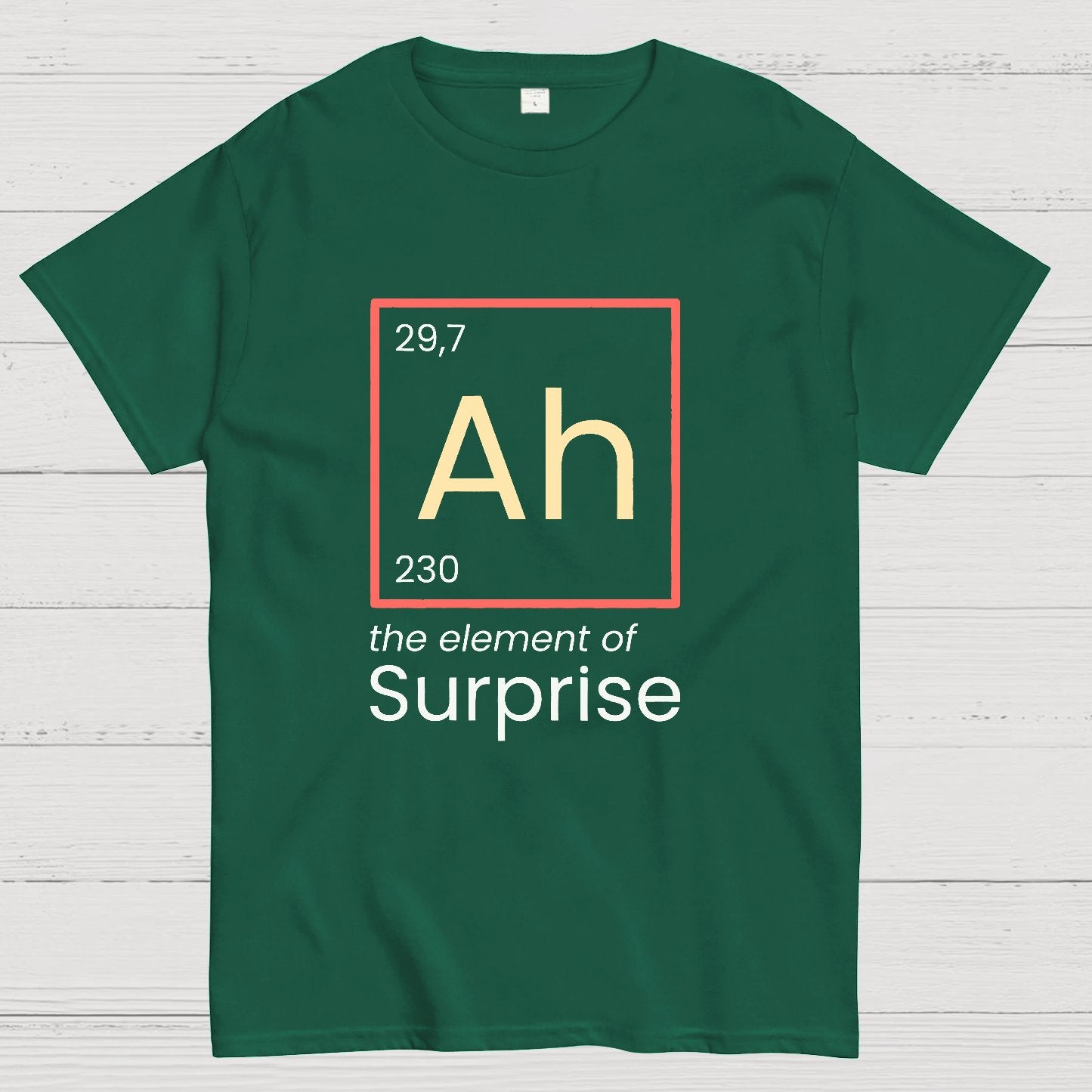 Funny Surprise Ah The Element Geeky T-Shirt