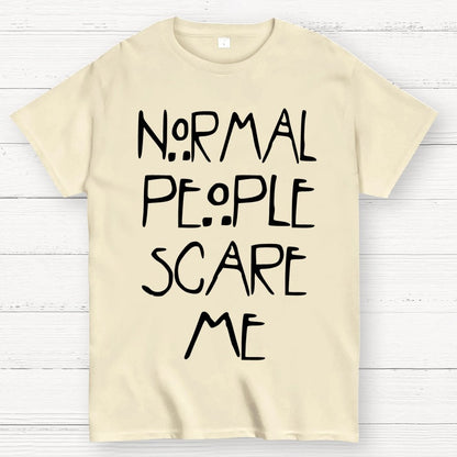 Normal People Scare Me Geek T-Shirt