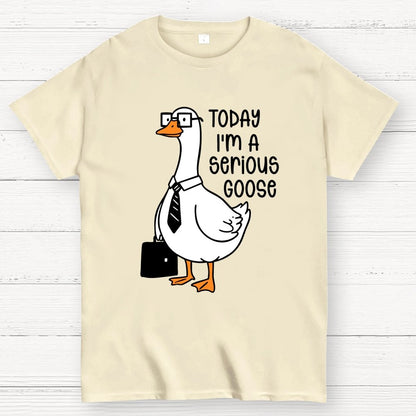 Today I'm A Serious Goose Geek T-Shirt