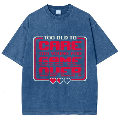 Too Old To Care Vintage Distressed T-shirt