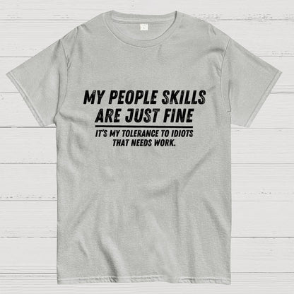 My People Skills Are Fine Geek T-Shirt