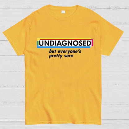 UNDIAGNOSED Geek T-Shirt
