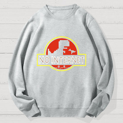 No Internet Funny Geek Cotton Sweatshirt