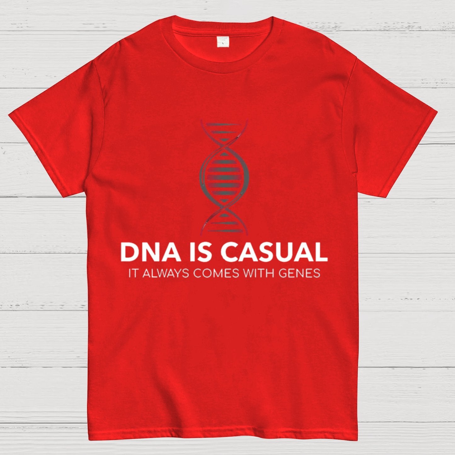 DNA Is Casual Geeky T-Shirt