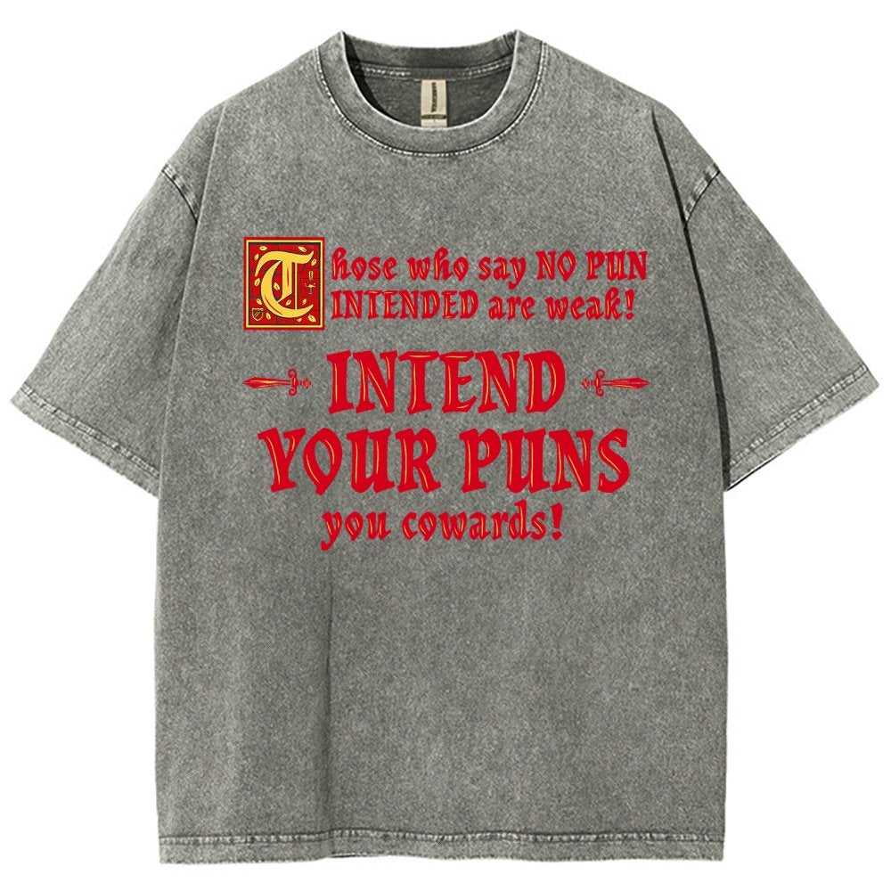 Intend Your Puns! Vintage Distressed T-shirt