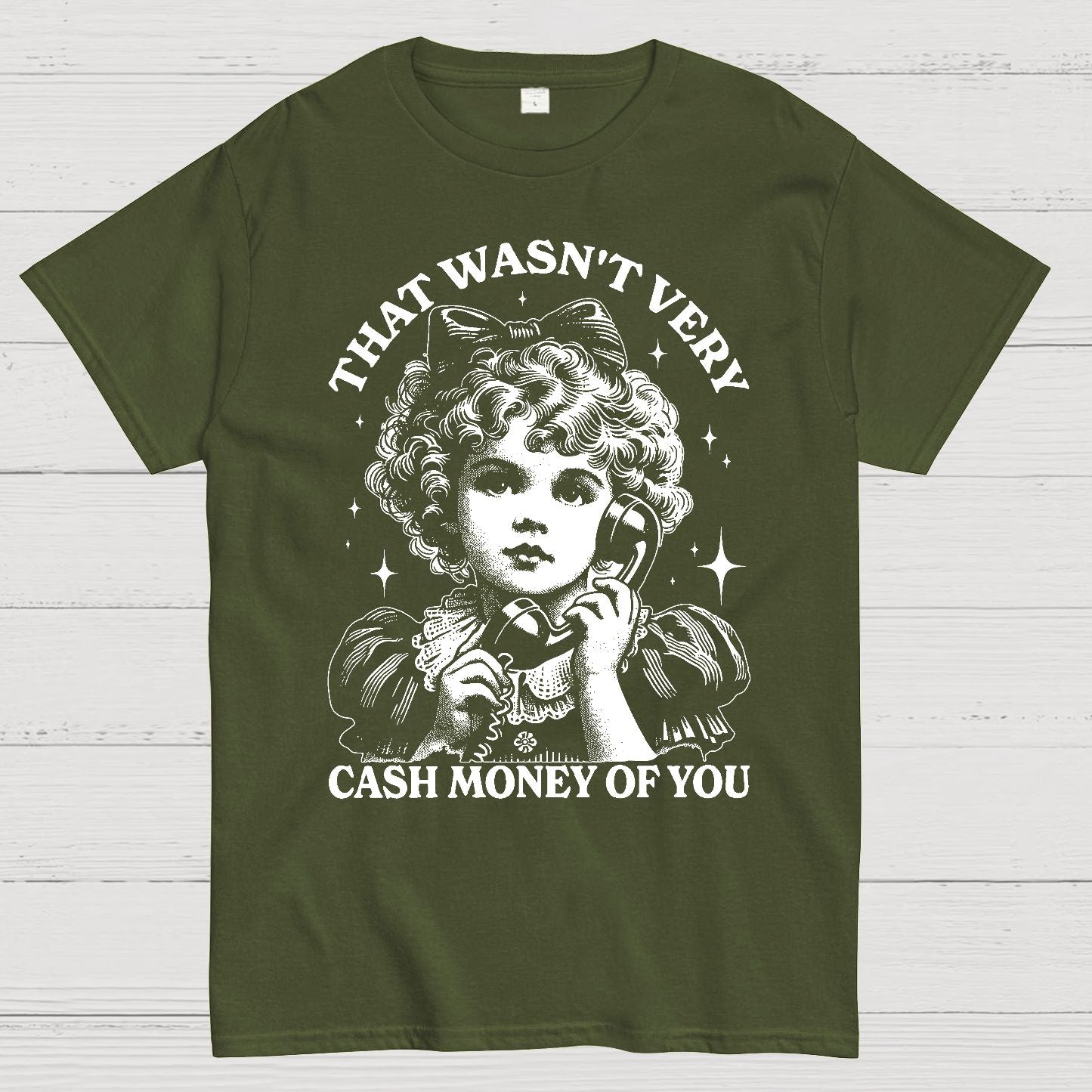 That Wasn't Very Cash Money Of You Geek T-Shirt