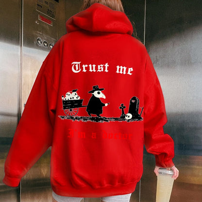 Trust me I'm a doctor Printed Back Unisex Cotton Hoodie