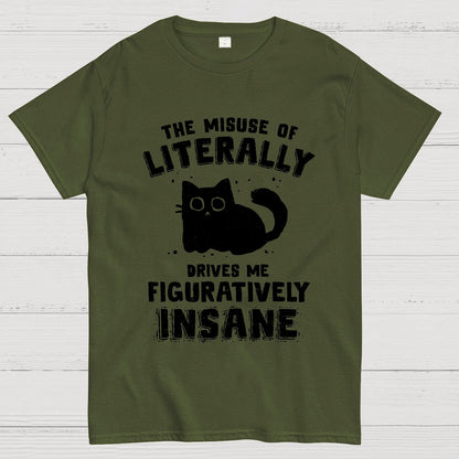 Figuratively Insane Geek T-Shirt