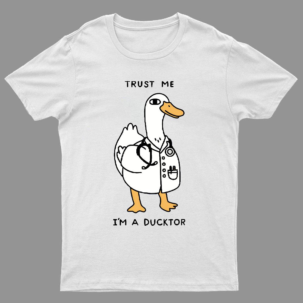 Trust Me I'm a Ducktor Geeky T-Shirt
