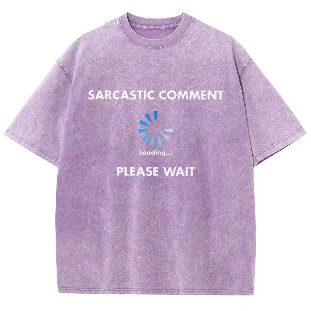 Sarcastic Comment Loading Vintage Distressed T-shirt